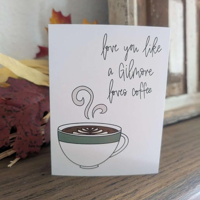 Gilmore Loves Coffee Card