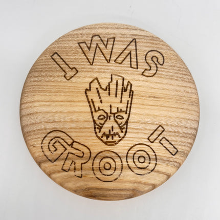 I Was Groot Ash Disc Golf Marker