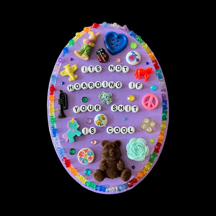 Hoarding Meme Wall Plaque