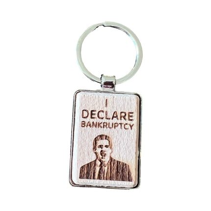 I Declare Bankruptcy Keychain