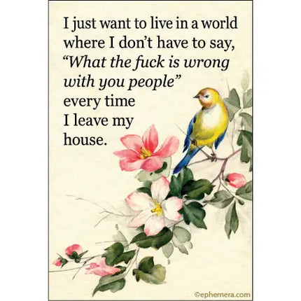 Live in a World Magnet