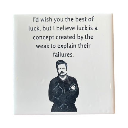 Not Best of Luck Ceramic Coaster