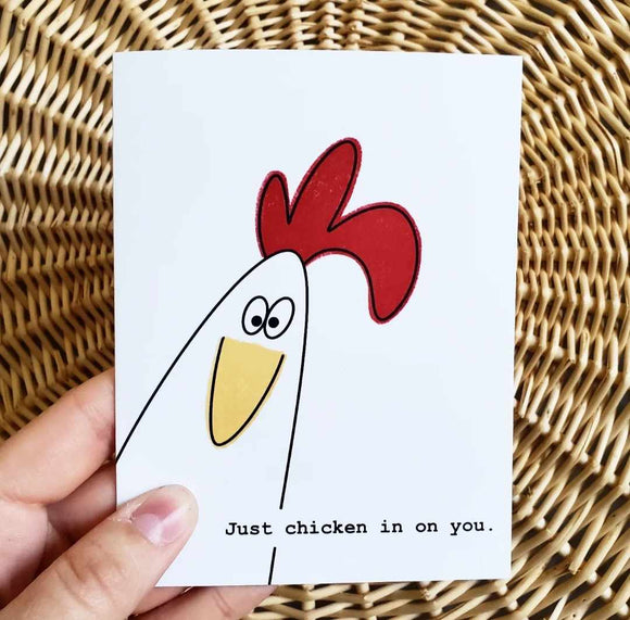 Chicken in on You Card