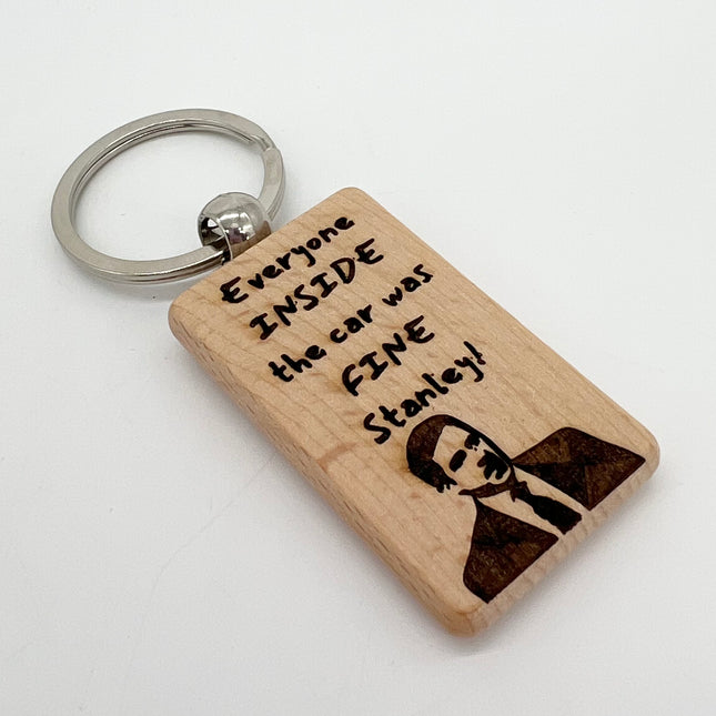 Everyone Was Fine Keychain