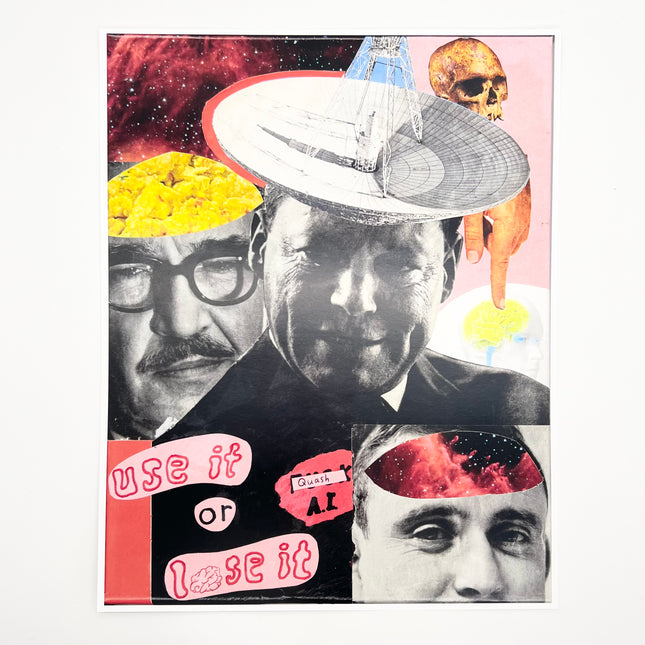 Use It or Lose It - 11" x 14"