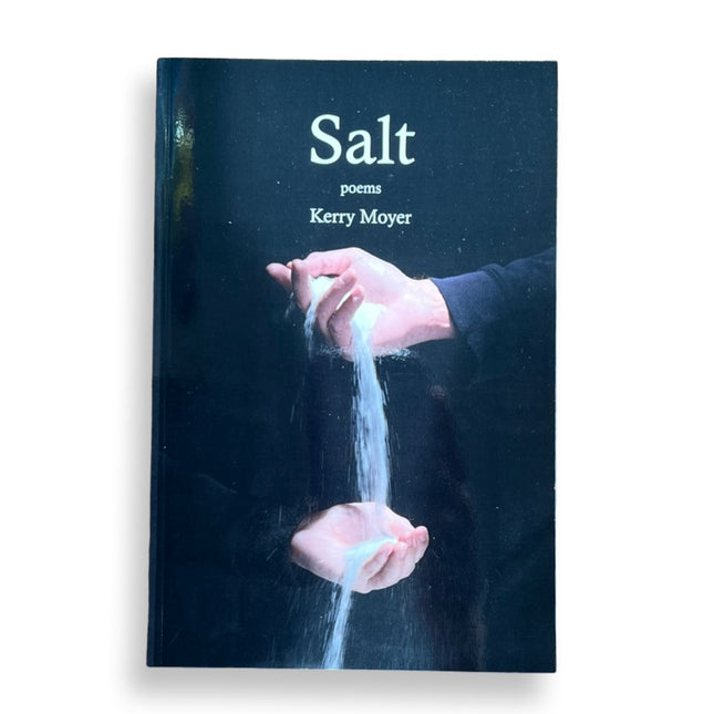 Salt: Poems by Kerry Moyer