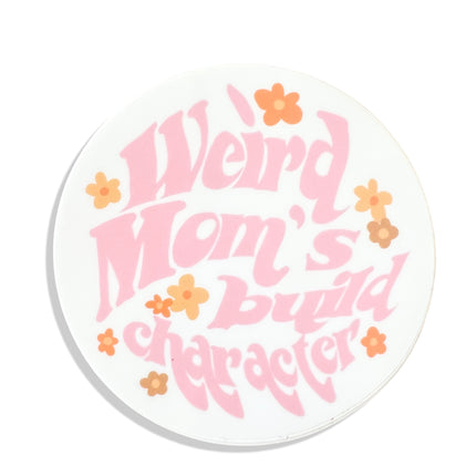 Weird Moms Sticker
