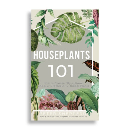 Houseplants 101 (paperback)