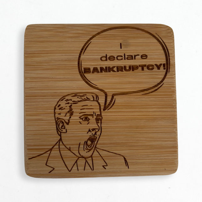 I Declare Bankruptcy Bamboo Coaster