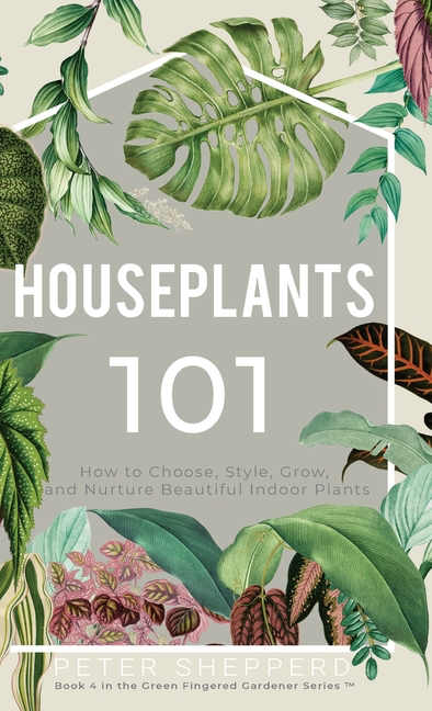 Houseplants 101 (paperback)