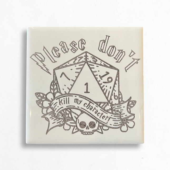 Please Don't Ceramic Coaster