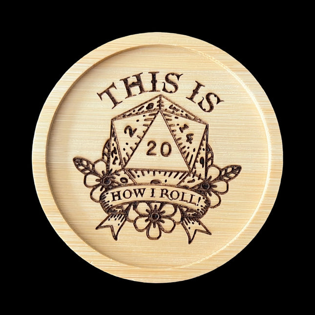 This is How I roll Bamboo Coaster