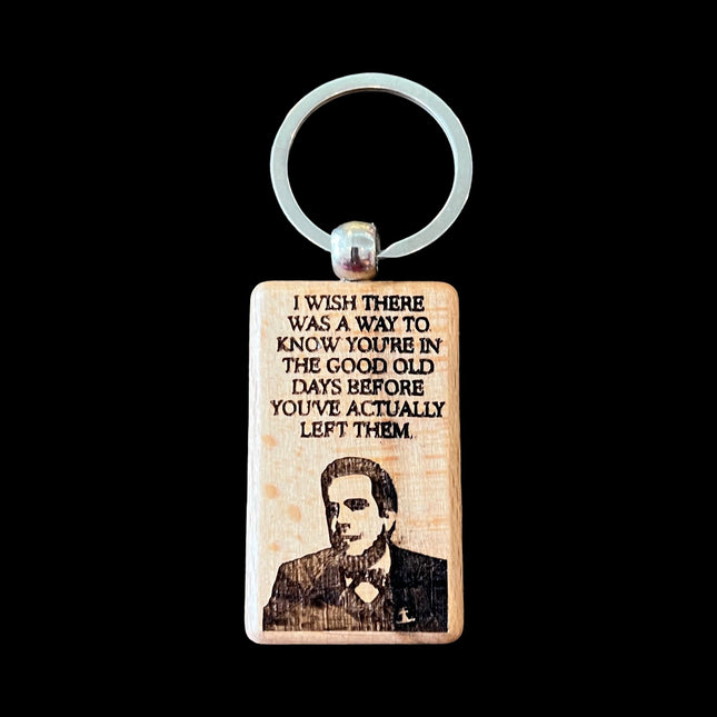 Good Old Days Keychain
