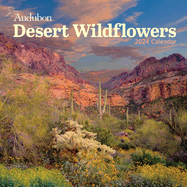 Audubon Desert Wildflowers Wall Calendar 2024