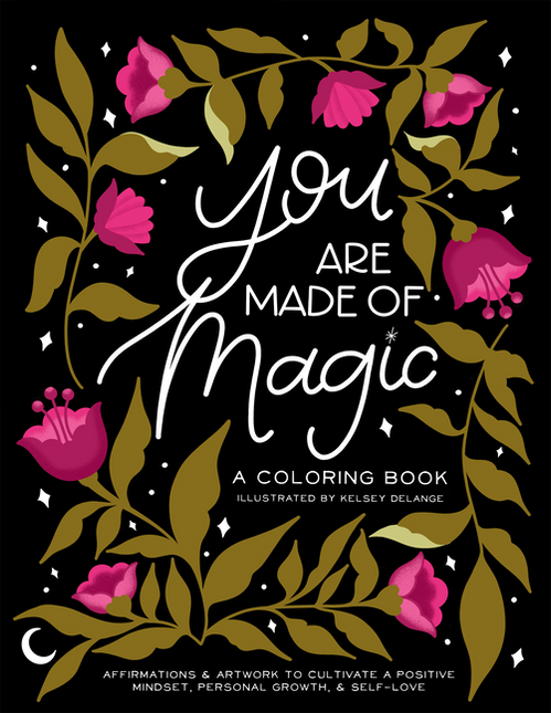 You Are Made of Magic Coloring Book